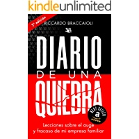 Los mejores  - DIARIO de una QUIEBRA: Lecciones sobre el auge y fracaso de mi empresa familiar (Trilogía del fracaso- LIBRO 1)
